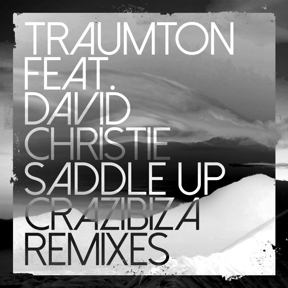 Picture of Saddle Up (Crazibiza Remixes)