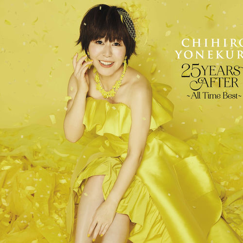 Chihiro Yonekura - 25 YEARS AFTER ～All Time Best～ | Deezer