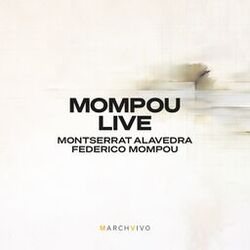 Cover of Mompou Live (En vivo desde la Fundación Juan March, Madrid, 19/01/1977)