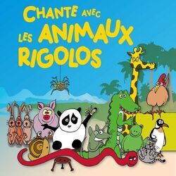 Cover of Chante avec les Animaux Rigolos