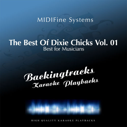 Best of Dixie Chicks, Vol. 01 - MIDIFine Systems | Deezer