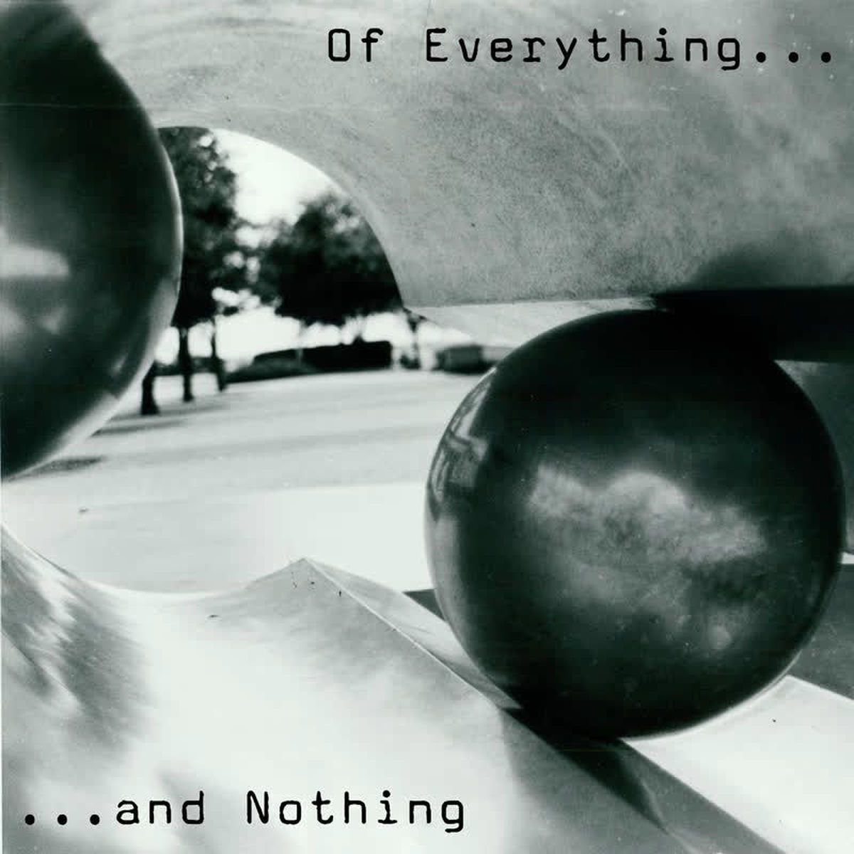 Album cover of Of Everything and Nothing