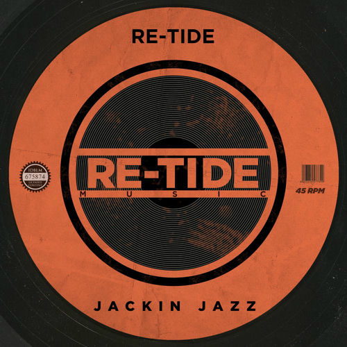 Re-Tide - Jackin Jazz (2025) Re-Tide - Jackin Jazz (2025)