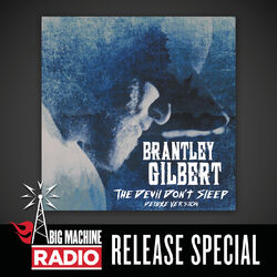 Cover of The Devil Don't Sleep (Deluxe / Big Machine Radio Release Special)
