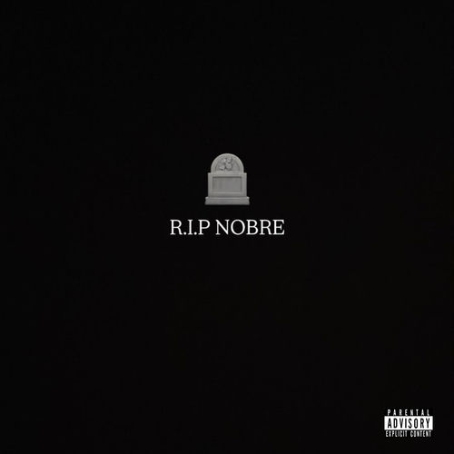 R.I.P NOBRE
