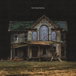Cover of Church House Trap House