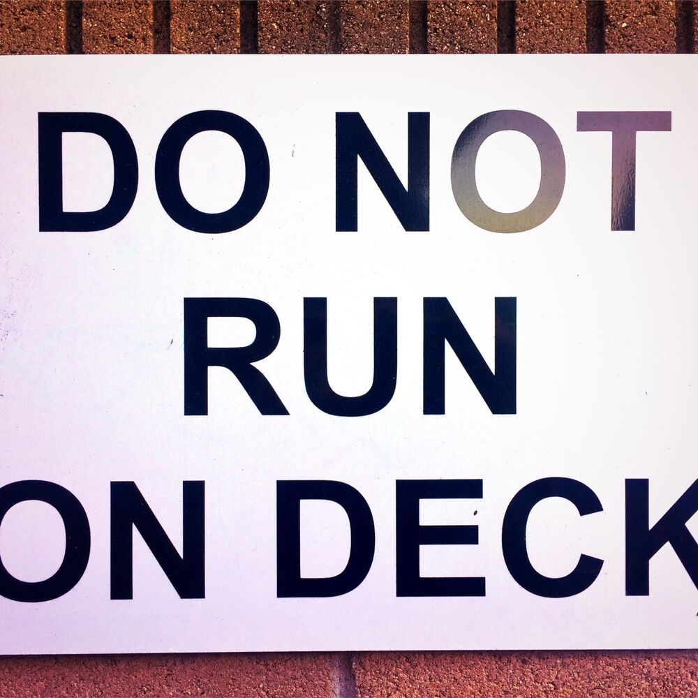 Picture of Do Not Run on Deck