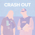 crash out