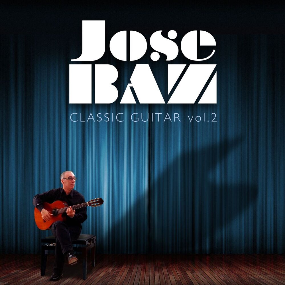 Picture of José Baz: Classic Guitar, Vol. 2
