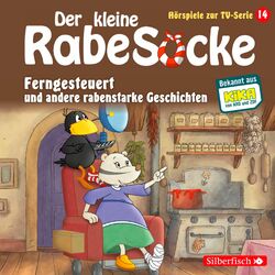 Cover of Ferngesteuert, Der Laden der allertollsten Dinge, Freundschaft mit Hindernissen (Der kleine Rabe Socke - Hörspiele zur TV Serie 14