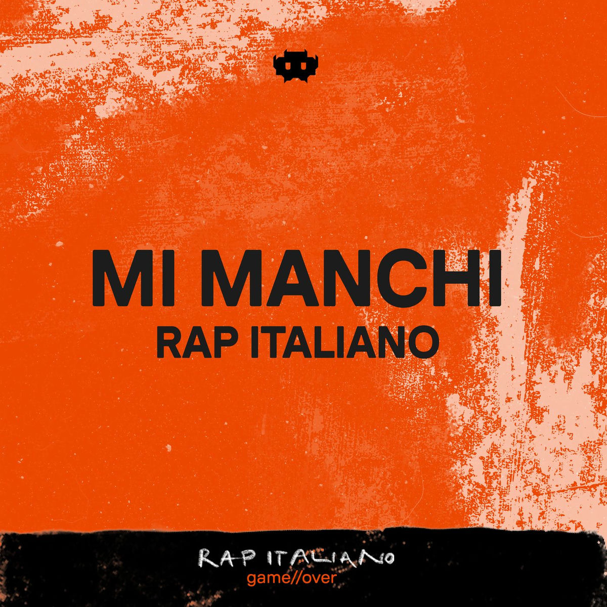 Album cover of Mi Manchi Rap Italiano Game Over