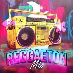 Reggaeton Mix