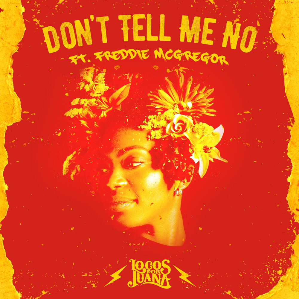 Picture of Don't Tell Me No (feat. Freddie McGregor)