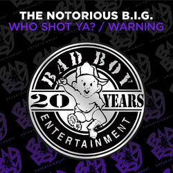 Cover of Who Shot Ya? / Warning