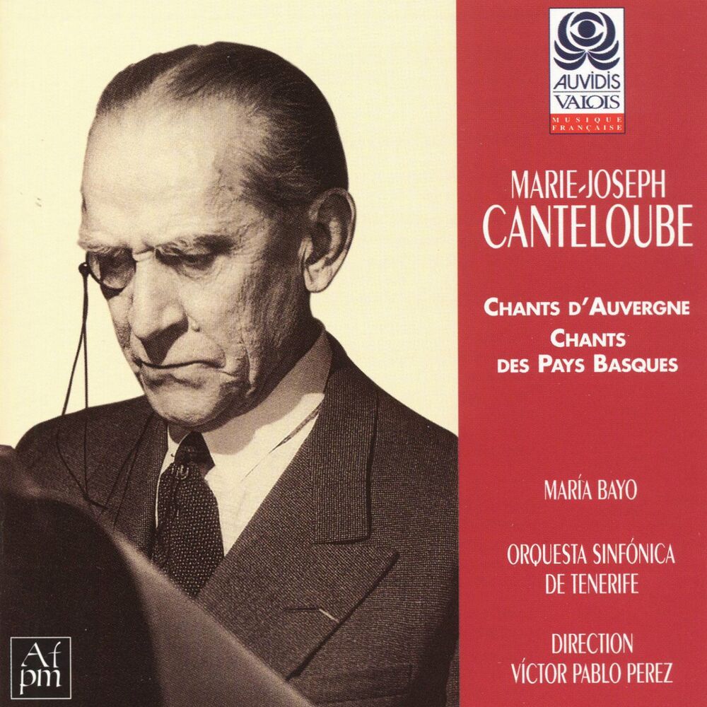 Picture of Marie-Joseph Canteloube: Chants d'Auvergne et chants des Pays Basques