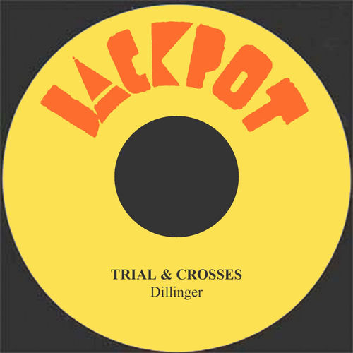 Trial & Crosses