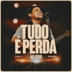 Cover of Tudo É Perda (Ao Vivo)