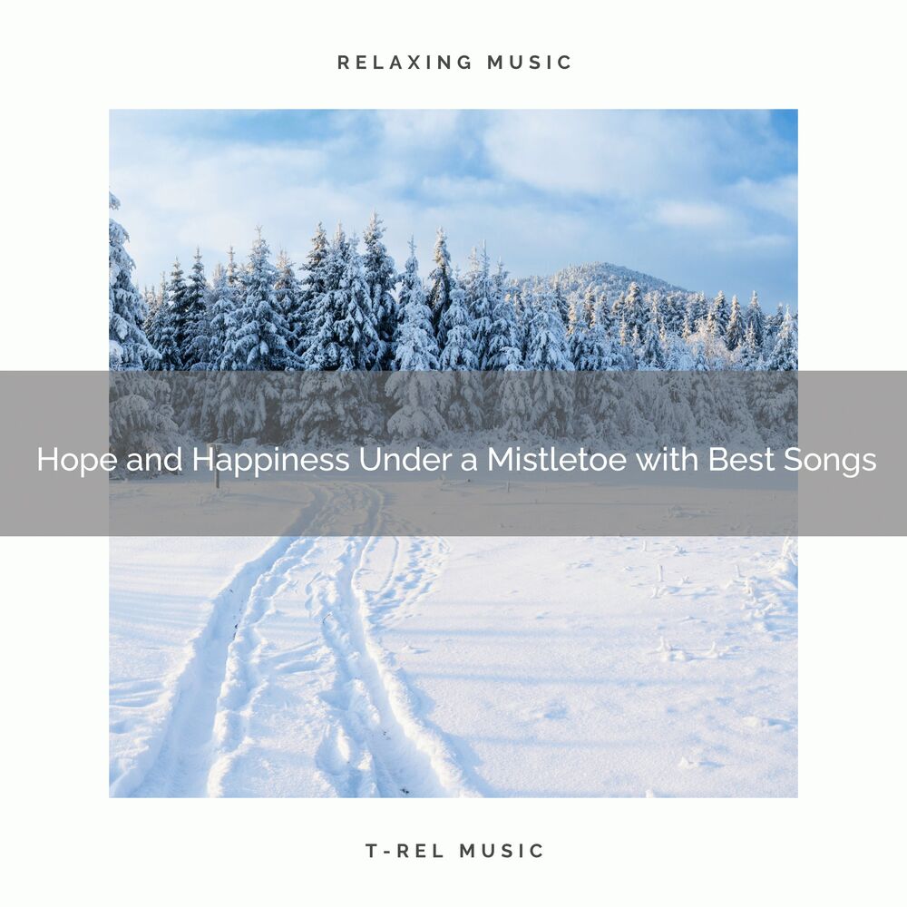 Picture of Hope and Happiness Under a Mistletoe with Best Songs