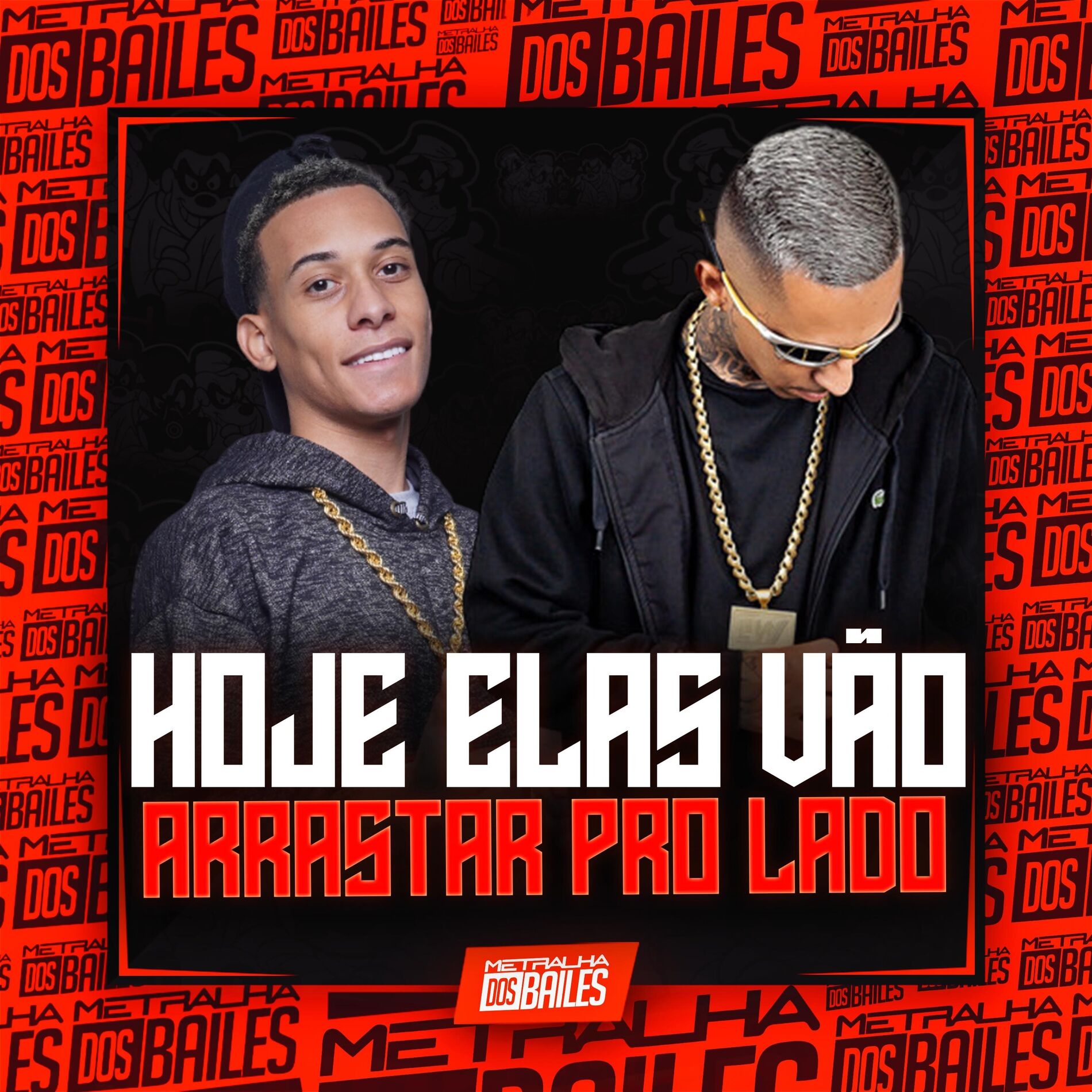 Album cover of Hoje Elas Vão Arrastar pro Lado