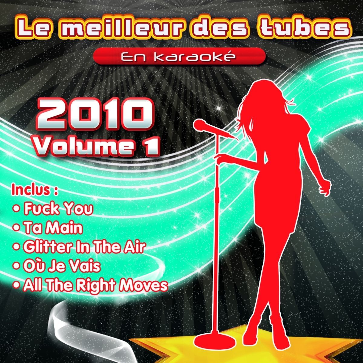 Album cover of Le meilleur des tubes en karaoké (2010, Vol. 1)
