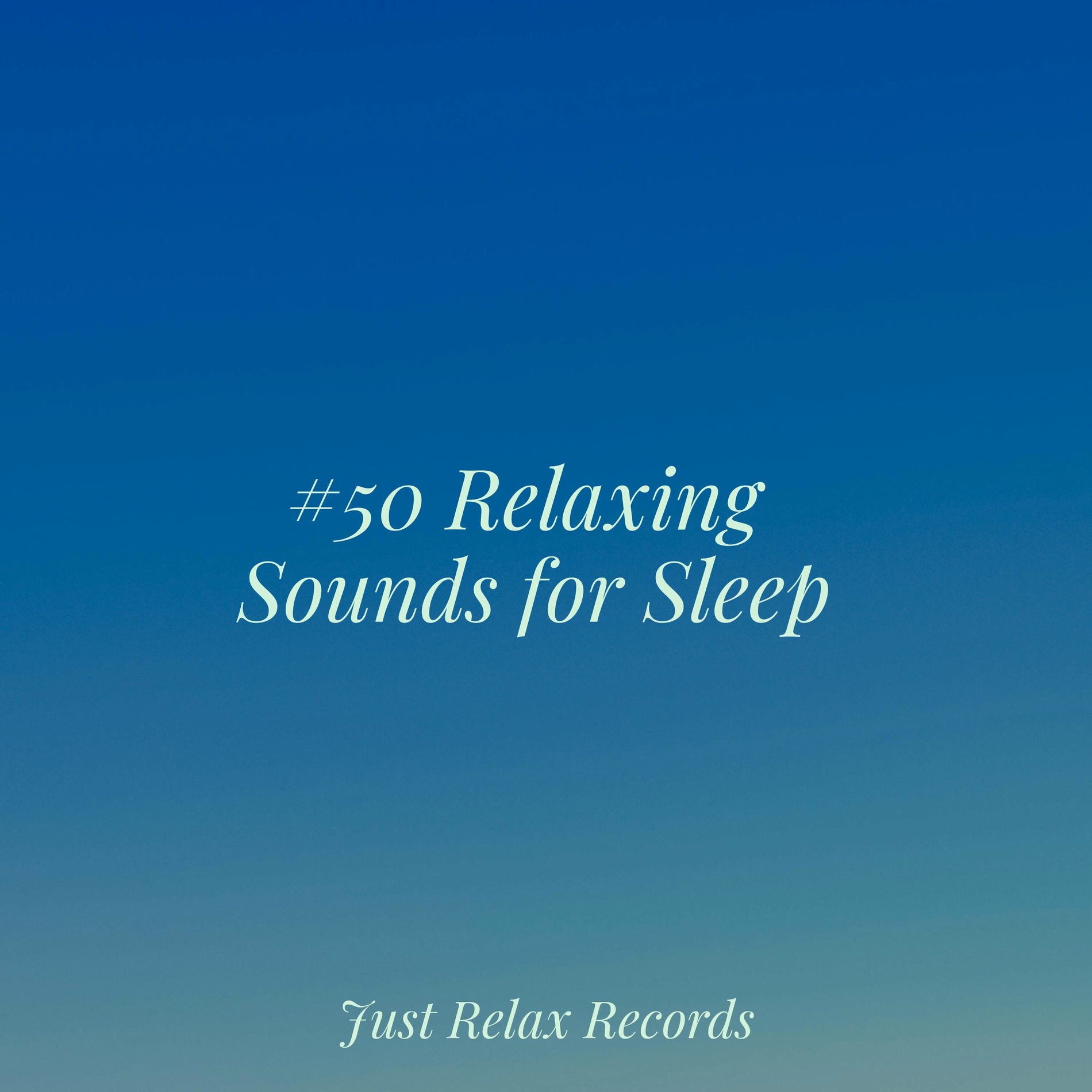 Album cover of #50 Relaxing Sounds for Sleep