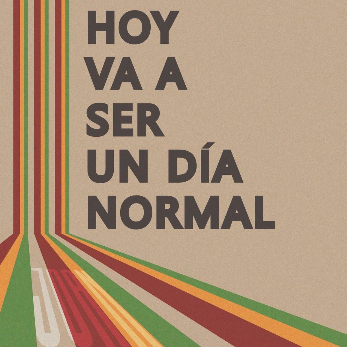 Album cover of Hoy Va a Ser Un Día Normal