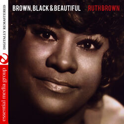 Cover of Brown, Black & Beautiful (Digitally Remastered)