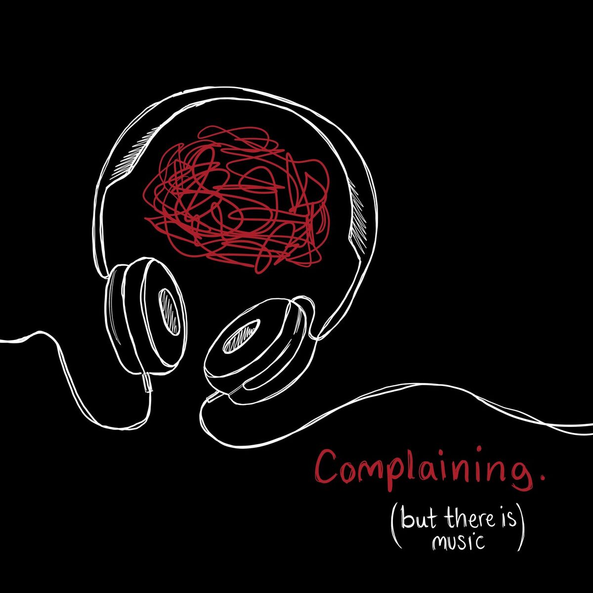 Album cover of COMPLAINING. (BUT THERE IS MUSIC)