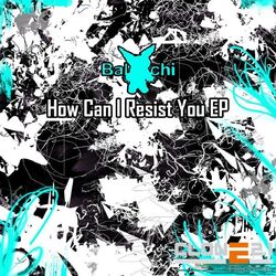 Cover of How Can I Resist You EP