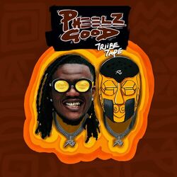 Cover of Pheelz Good (Triibe Tape)