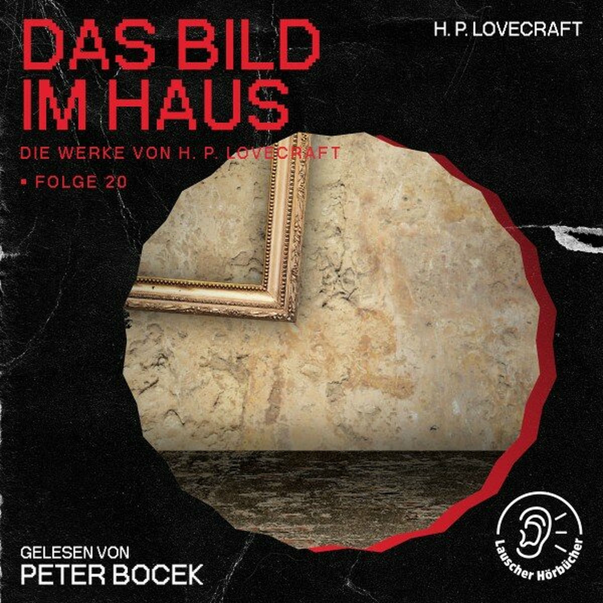 Album cover of Das Bild im Haus (Die Werke von H. P. Lovecraft, Folge 20)