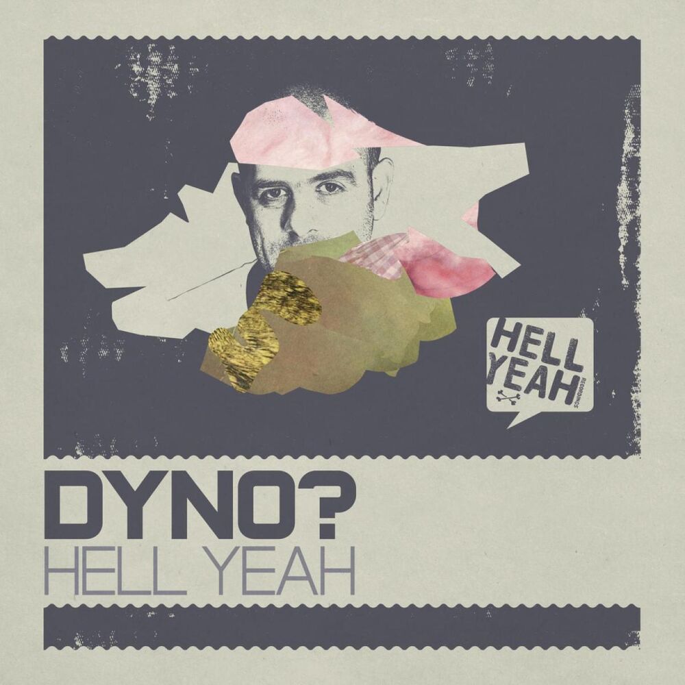 Picture of Dyno - Dyno' Hell Yeah (MP3 Compilation)