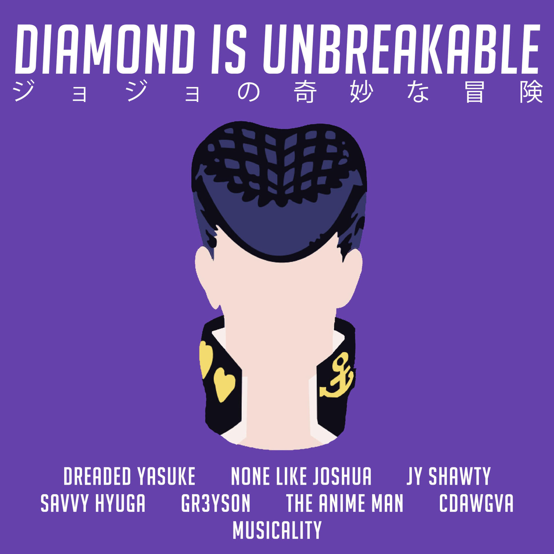 Album cover of Diamond Is Unbreakable (JoJo's Bizarre Adventure) [feat. Dreaded Yasuke, JY Shawty, Savvy Hyuga, Gr3ys0n, the Anime Man & Cdawgva]