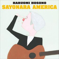 Cover of Sayonara America, Sayonara Nippon