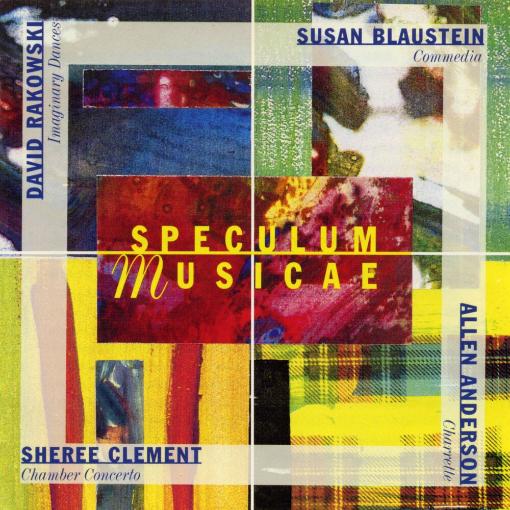 Picture of Speculum Musicae plays Blaustein, Rakowski, Anderson & Clement