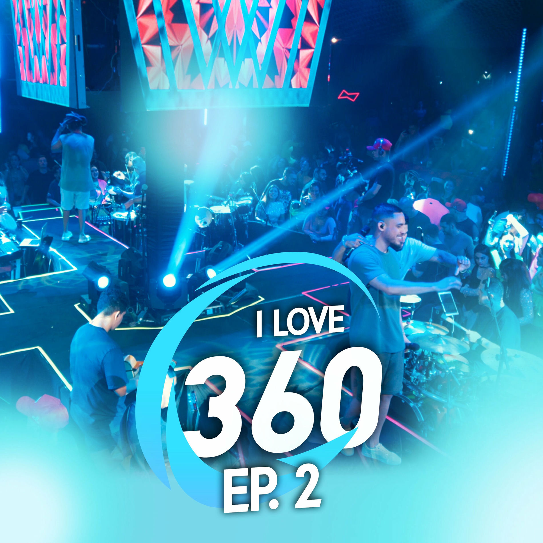 Album cover of I Love 360, Ep. 2 (Ao Vivo)