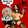 HUDA HUDIA - Destroy the Club