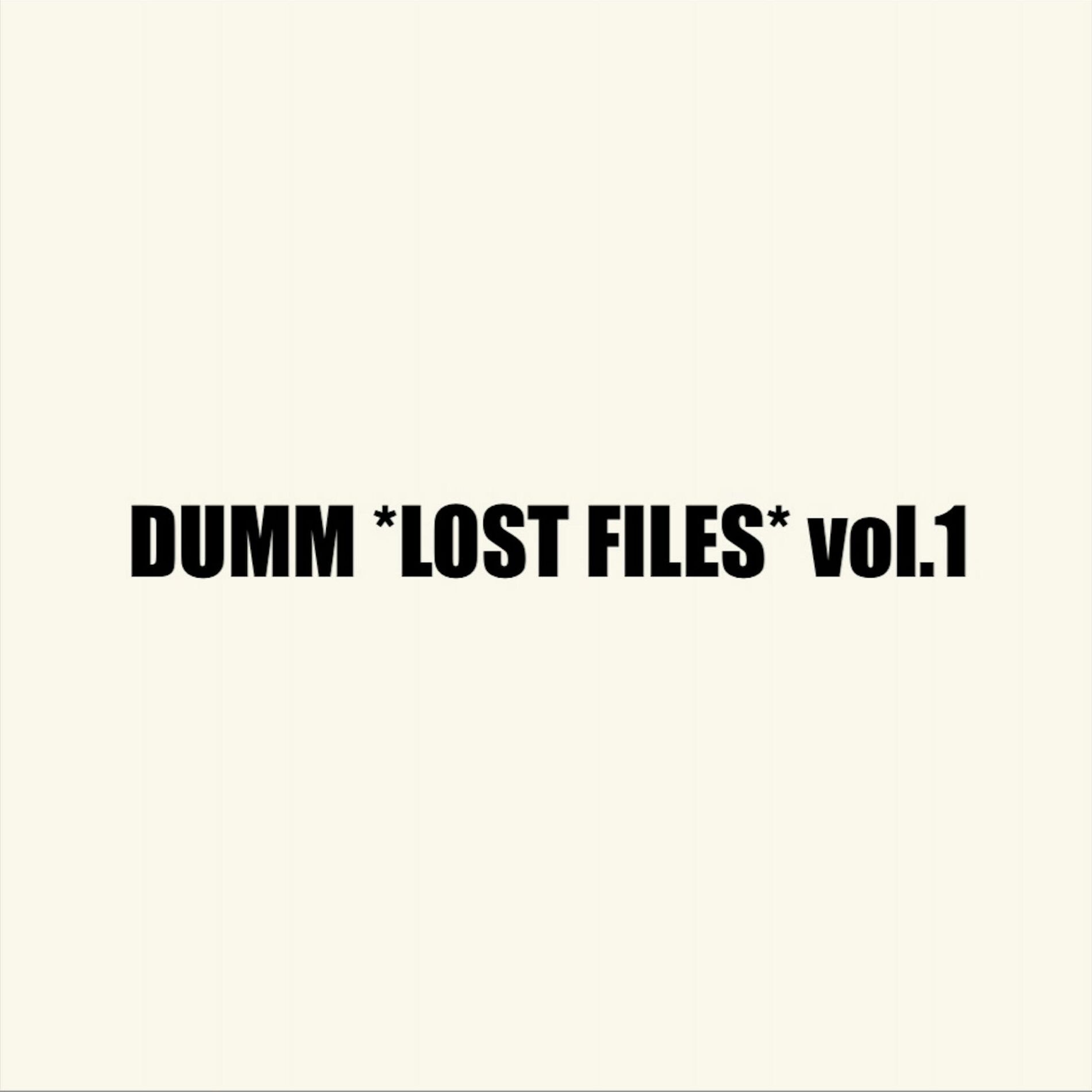 Album cover of DUMM *LOST FILES* vol.1