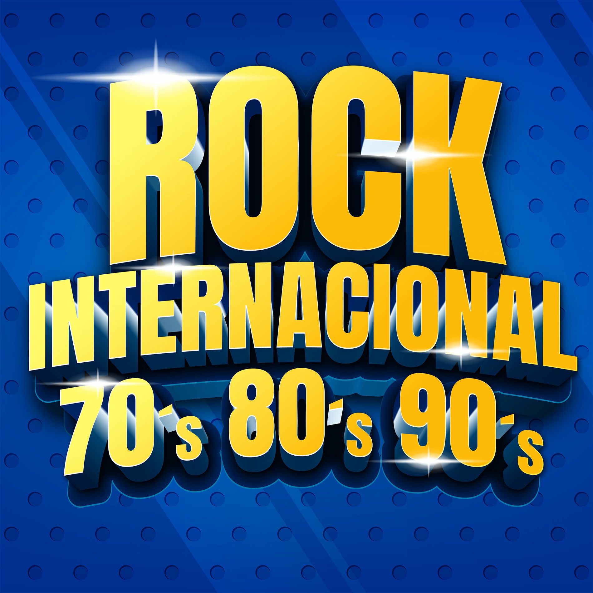 Album cover of Rock Internacional Anos 70 80 90: Classicos Do Rock E Músicas Internacionais Em Inglês