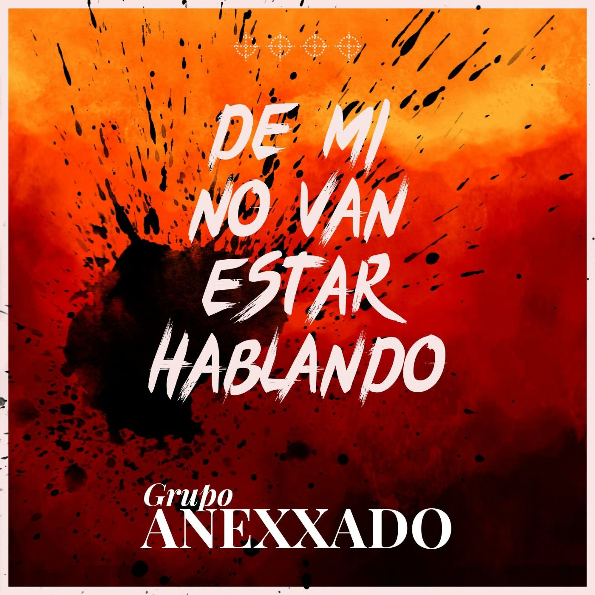 Album cover of De Mi No Van Estar Hablando