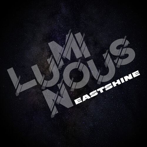 EASTSHINE – LUMINOUS – EP