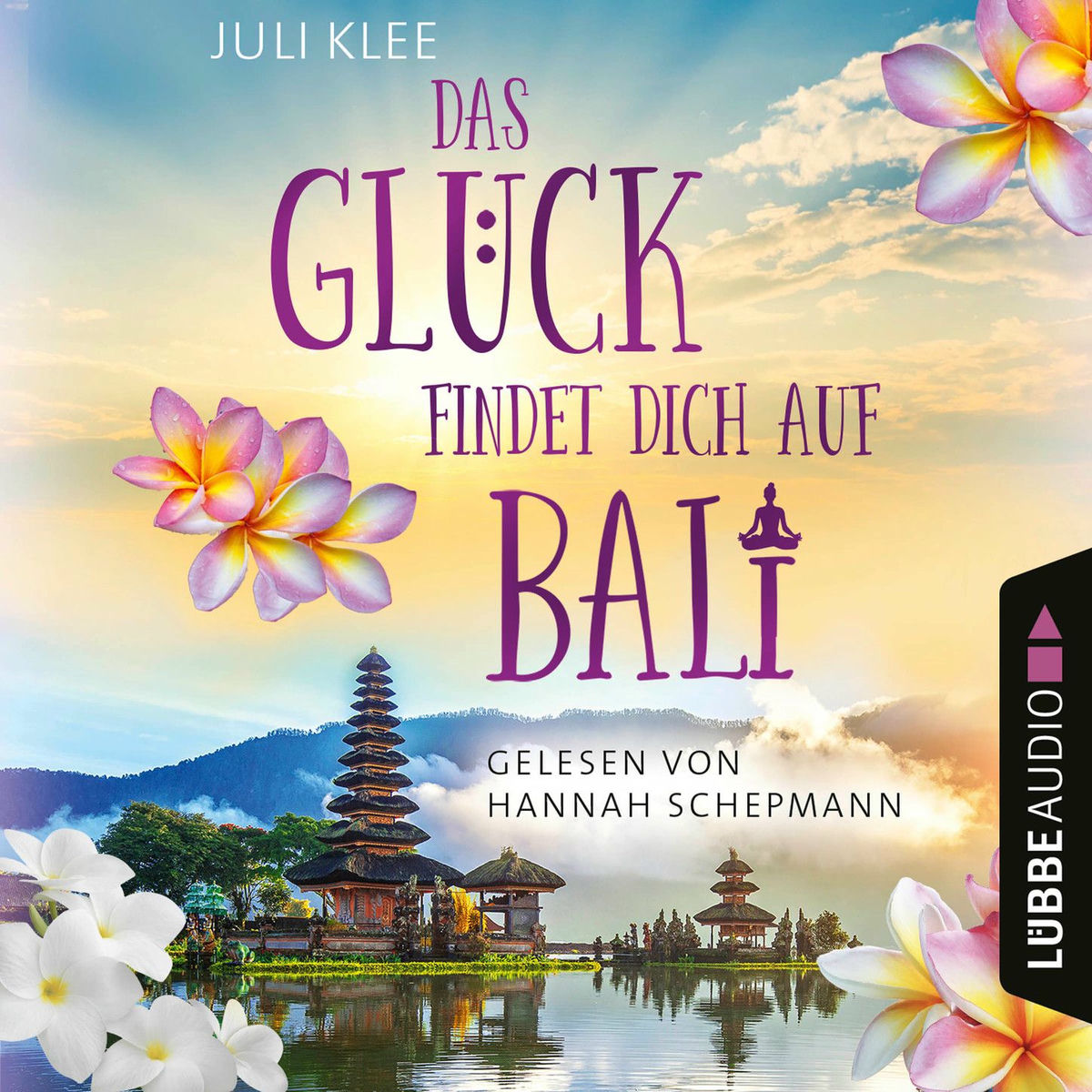 Album picture of Das Glück findet dich auf Bali (Ungekürzt)