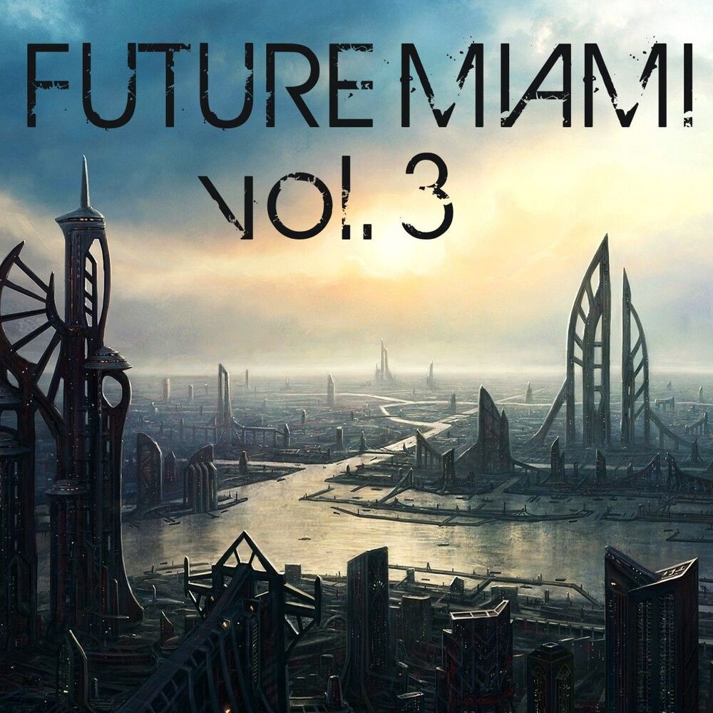 Picture of Future Miami, Vol. 3