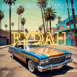 Cover of RYDAH (feat. A LIVELY SOUL & 4KAYDRO)