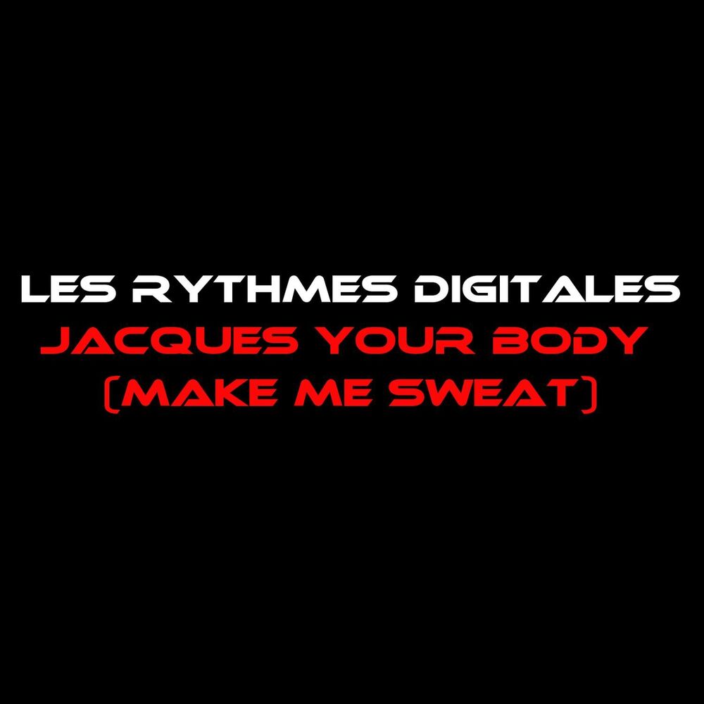 Picture of Jacques Your Body (Make Me Sweat)