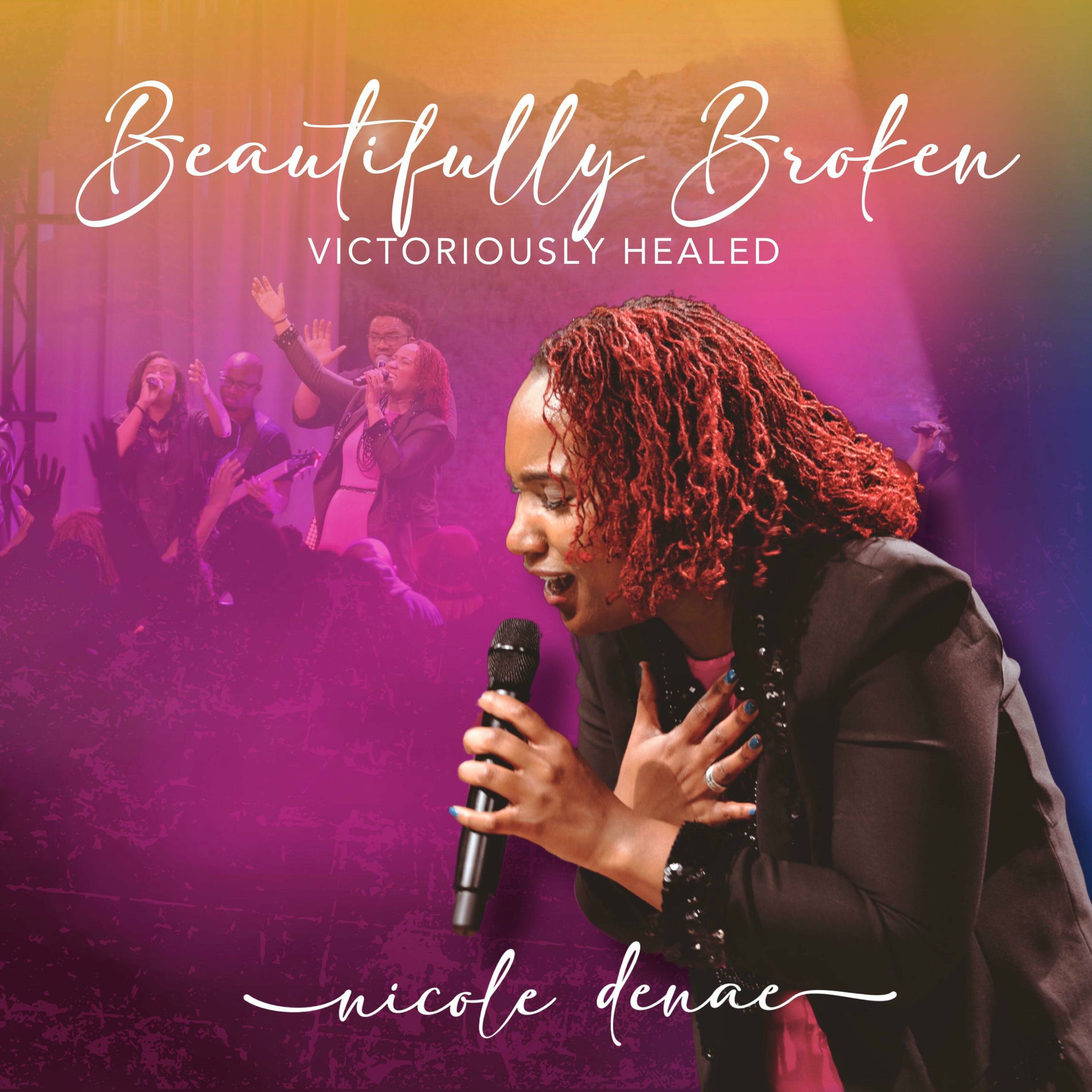 Album cover of Beautifully Broken Victoriously Healed
