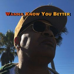 Cover of Wanna Know You Better