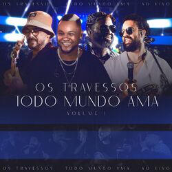 Cover of Todo Mundo Ama, Vol. 1 (Ao Vivo)