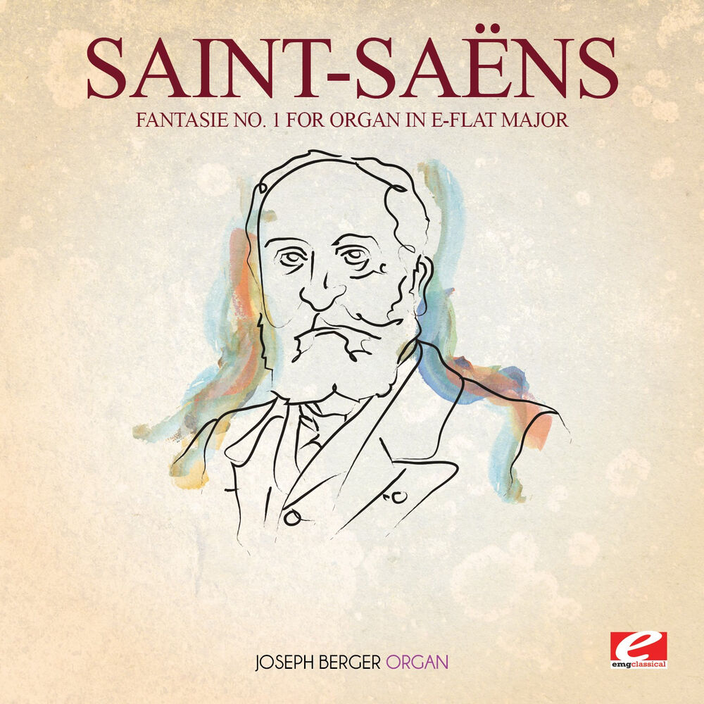 Picture of Saint-Saëns: Fantasie No. 1 for Organ in E-Flat Major (Digitally Remastered)