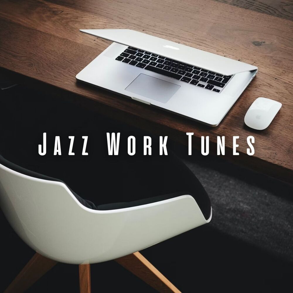 Picture of Jazz Work Tunes: Coffee Shop Lounge Music for Motivation